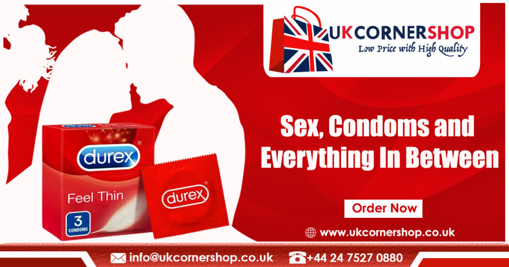 Sex Durex Condoms and everything in between