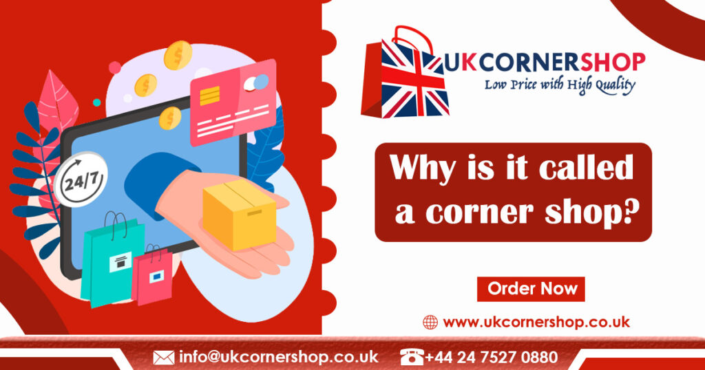 why is it called a corner shop