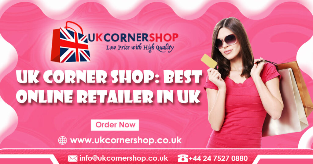 UK Corner Shop is the best online retailer in UK