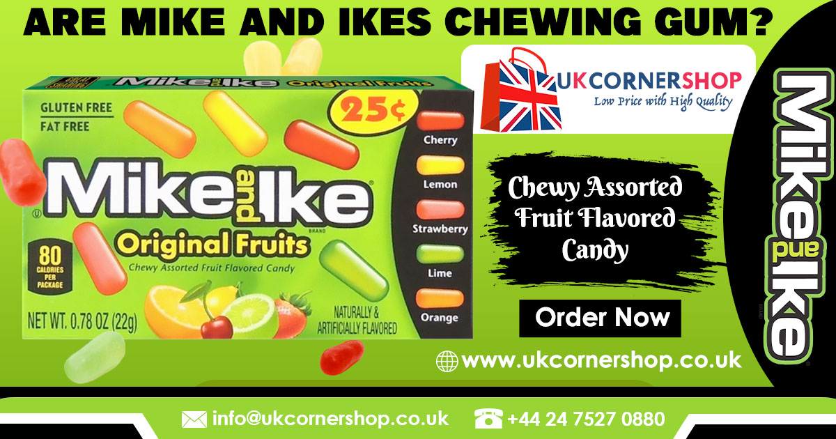 are mike and ike chewing gum?