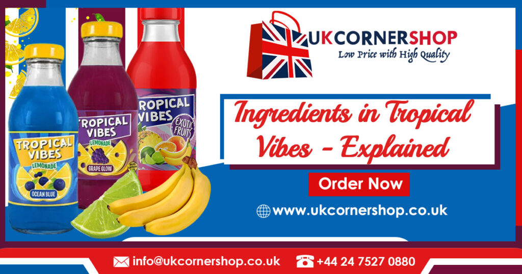 ingredients in tropical vibes drinks