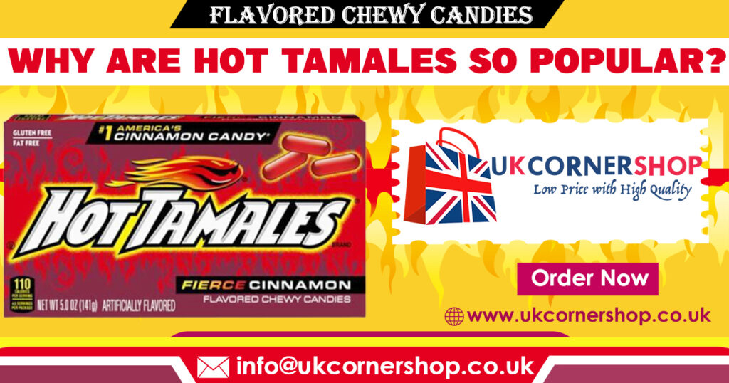 Why-are-hot-tamales-so-popular