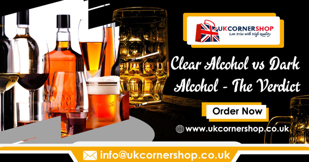 Clear-Alcohol-vs-Dark-Alcohol-The-Verdict