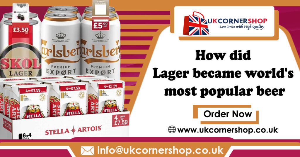 how did lager became the worlds most popular beer