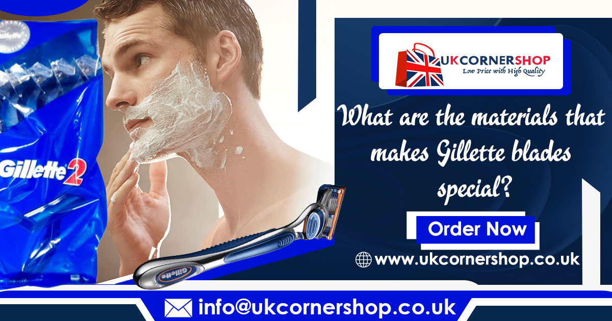 what are the materials that make Gillette blades special